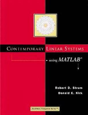Contemporary Linear Systems Using MATLAB - Strum, Robert S, and Kirk, Donald E