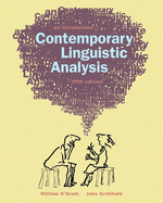 Contemporary Linguistics Analysis - OGrady, William, and Archibald, John