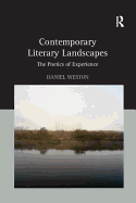 Contemporary Literary Landscapes: The Poetics of Experience