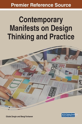 Contemporary Manifests on Design Thinking and Practice - Zengin, Gzde (Editor), and Yurtsever, Bengi (Editor)