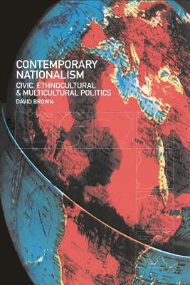 Contemporary Nationalism - Brown, David