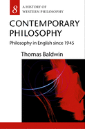 Contemporary Philosophy: Philosophy in English Since 1945