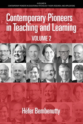 Contemporary Pioneers in Teaching and Learning: Volume 2 - Bembenutty, Hfer