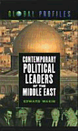 Contemporary Political Leaders of the Middle East - Wakin, Edward, and Edward Wakin
