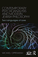 Contemporary Psychoanalysis and Modern Jewish Philosophy: Two Languages of Love