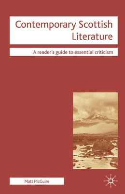 Contemporary Scottish Literature - McGuire, Matt