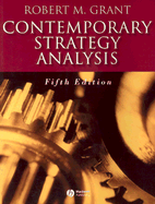 Contemporary Strategy Analysis: Concepts, Techniques, Applications - Grant, Robert M