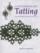 Contemporary Tatting: New Designes from and Old Art