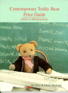 Contemporary Teddy Bear Price Guide: Artists to Manufacturers