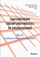 Contemporary Theory and Practice of Organizations: Part I: Understanding the Organization