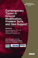 Contemporary Topics in Ground Modification, Problem Soils, and Geo-Support