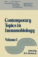 Contemporary Topics in Immunobiology: Volume 1