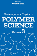 Contemporary Topics in Polymer Science: Volume 3