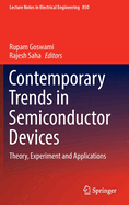 Contemporary Trends in Semiconductor Devices: Theory, Experiment and Applications