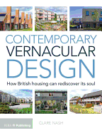 Contemporary Vernacular Design: How British Housing Can Rediscover its Soul