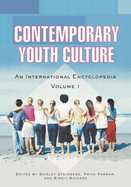 Contemporary Youth Culture [2 Volumes]: An International Encyclopedia