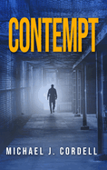 Contempt: A Legal Thriller