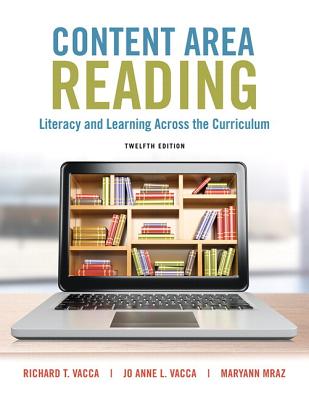Content Area Reading: Literacy and Learning Across the Curriculum, Loose-Leaf Version - Vacca, Richard T, and Vacca, Jo Anne L, and Mraz, Maryann