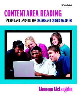 Content Area Reading: Teaching and Learning for College and Career Readiness, Pearson Etext with Loose-Leaf Version -- Access Card Package - McLaughlin, Maureen