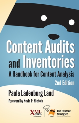 Content Audits and Inventories: A Handbook for Content Analysis - Land, Paula Ladenburg