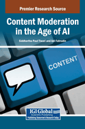 Content Moderation in the Age of AI