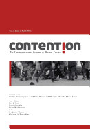 Contention: The Multi-Disciplinary Journal of Social Protest: Vol. 2.2: Issue: Politics, Consumption or Nihilism: Disorder After the Global Crash