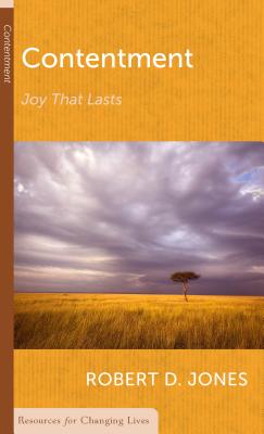 Contentment: Joy That Lasts - Jones, Robert D