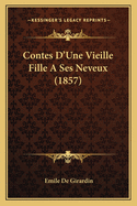 Contes D'Une Vieille Fille a Ses Neveux (1857)