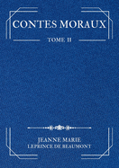 Contes Moraux: Tome 2