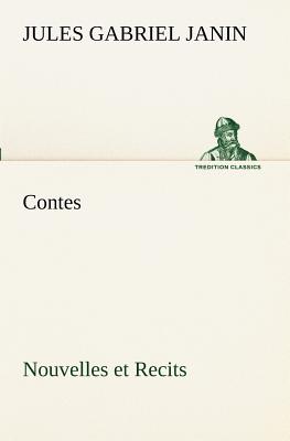 Contes, Nouvelles et Recits - Janin, Jules Gabriel