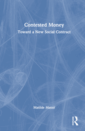 Contested Money: Toward a New Social Contract