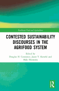 Contested Sustainability Discourses in the Agrifood System