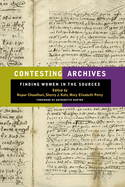 Contesting Archives: Finding Women in the Sources