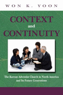 Context and Continuity: The Korean Adventist Church in North America and Its Future Generations