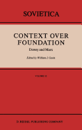 Context Over Foundation: Dewey and Marx