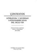 Contextos: Literatura y Sociedad Latinoamericanas del Siglo XIX