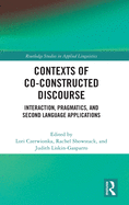 Contexts of Co-Constructed Discourse: Interaction, Pragmatics, and Second Language Applications