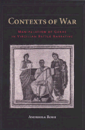 Contexts of War: Manipulation of Genre in Virgilian Battle Narrative