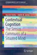Contextual Cognition: The Sensus Communis of a Situated Mind