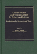 Contextualism and Understanding in Behavioral Science: Implications for Research and Theory