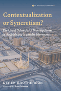 Contextualization or Syncretism?