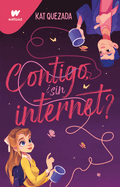 Contigo, ?Sin Internet? / With You Even Without Wifi