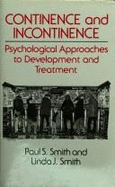 Continence & Incontinence: Psychological Approaches to Development & Treatment