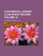 Continental Dorset Club Sheep Record Volume 18