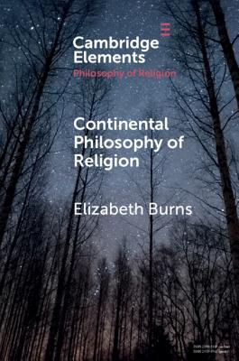 Continental Philosophy of Religion - Burns, Elizabeth