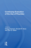 Continuing Evaluation Of The Use Of Fluorides