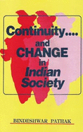 Continuity and Change in Indian Society: Essay in Memory of Late Prof. Narmadeshwar Prasad