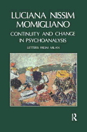 Continuity and Change in Psychoanalysis: Letters from Milan
