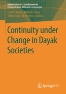 Continuity Under Change in Dayak Societies