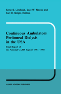 Continuous Ambulatory Peritoneal Dialysis in the USA: Final Report of the National Capd Registry 1981-1988